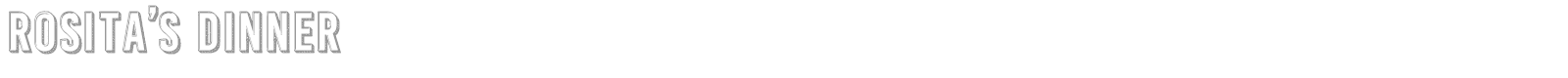 Rosita's Dinner font preview